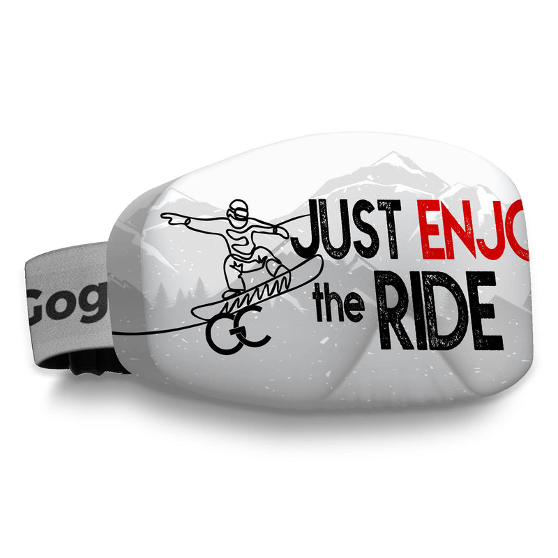 Just Enjoy the Ride Snowboard Goggles Cover
